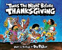 Book Cover for 'Twas the Night Before Thanksgiving by Dav Pilkey