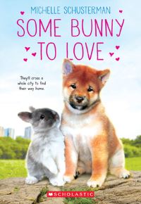 Book Cover for Some Bunny to Love by Michelle Schusterman