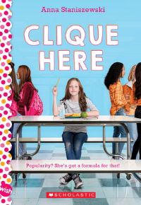 Book Cover for Clique Here by Anna Staniszewski