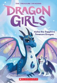 Book Cover for Aisha the Sapphire Treasure Dragon (Dragon Girls #5) by Maddy Mara
