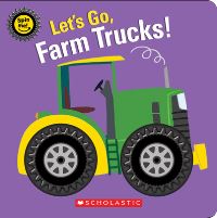 Book Cover for Let's Go, Farm Trucks! by Scholastic