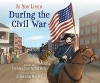 Book Cover for If You Lived During the Civil War by Denise Lewis Patrick
