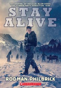 Book Cover for Stay Alive by Rodman Philbrick