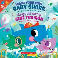 Book Cover for Wash Your Fins, Baby Shark / Lávate Las Aletas, Bebé Tiburón (Scholastic Bilingual) by John John Bajet