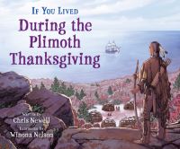 Book Cover for If You Lived During the Plimoth Thanksgiving by Chris Newell