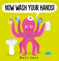Book Cover for Now Wash Your Hands! by Matt Carr
