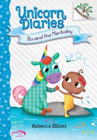 Book Cover for Bo and the Merbaby: A Branches Book (Unicorn Diaries #5) by Rebecca Elliott