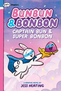 Book Cover for Captain Bun & Super Bonbon by Jess Keating