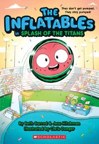 Book Cover for The Inflatables in Splash of the Titans (The Inflatables #4) by Beth Garrod, Jess Hitchman