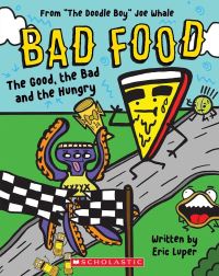 Book Cover for The Good, the Bad and the Hungry by Eric Luper