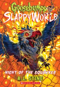 Book Cover for Night of the Squawker (Goosebumps Slappyworld #18) by R L Stine