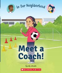 Book Cover for Meet a Coach! (In Our Neighborhood) by Cynthia Unwin