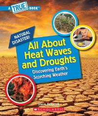 Book Cover for All About Heat Waves and Droughts (A True Book by Steve Tomecek