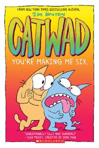 Book Cover for You're Making Me Six: A Graphic Novel (Catwad #6) by Jim Benton