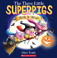 Book Cover for The Three Little Superpigs by Claire Evans