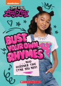 Book Cover for Bust Your Own Rhymes. . . And Discover the Star You Are! (That Girl Lay Lay) by Terrance Crawford