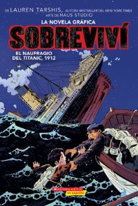 Book Cover for Sobreviví El Naufragio Del Titanic, 1912 (Graphix) (I Survived The Sinking Of The Titanic, 1912) by Lauren Tarshis