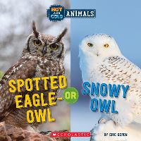 Book Cover for Hot and Cold Animals. Spotted Eagle-Owl or Snowy Owl by Eric Geron