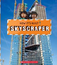 Book Cover for Skyscraper (How It's Built) by Vicky Franchino