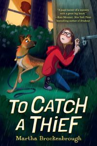 Book Cover for To Catch a Thief by Martha Brockenbrough
