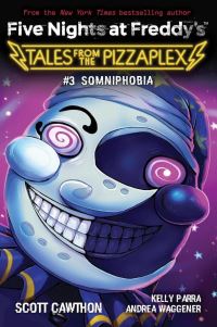 Book Cover for Somniphobia by Scott Cawthon, Kelly Parra, Andrea Rains Waggener