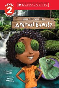 Book Cover for What If You Had Animal Eyes!? (Scholastic Reader, Level 2) by Sandra Markle