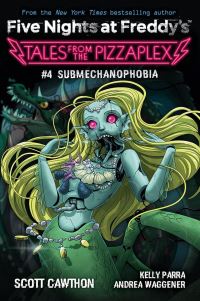 Book Cover for Submechanophobia by Scott Cawthon, Kelly Parra, Andrea Rains Waggener