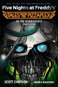 Book Cover for Tales from the Pizzaplex. 5 by Scott Cawthon, Andrea Rains Waggener