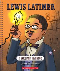 Book Cover for Lewis Latimer by Janel Rodriguez