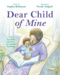 Book Cover for Dear Child of Mine by Sophia Robinson