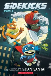 Book Cover for Sidekicks by Dan Santat