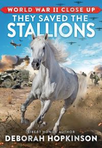 Book Cover for They Saved the Stallions by Deborah Hopkinson