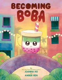 Book Cover for Becoming Boba by Joanna Ho