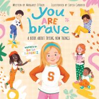 Book Cover for You Are Brave by Sofia Sanchez, Margaret OHair