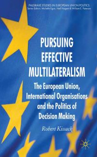 Book Cover for Pursuing Effective Multilateralism by Robert Kissack