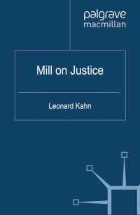 Book Cover for Mill on Justice by L Kahn