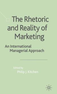 Book Cover for The Rhetoric and Reality of Marketing by P Kitchen