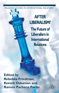 Book Cover for After Liberalism? by R Friedman, K Oskanian, R Pachedo Pardo