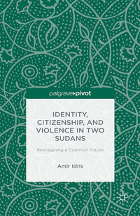 Book Cover for Identity, Citizenship, and Violence in Two Sudans by A Idris