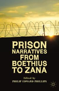Book Cover for Prison Narratives from Boethius to Zana by P Phillips