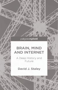 Book Cover for Brain, Mind and Internet by David J Staley