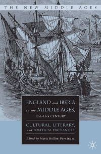 Book Cover for England and Iberia in the Middle Ages, 12Th-15Th Century by M BullònFernandez