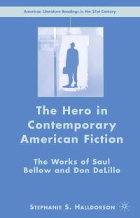 Book Cover for The Hero in Contemporary American Fiction by S Halldorson