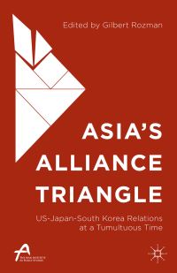 Book Cover for Asia's Alliance Triangle by Gilbert Rozman