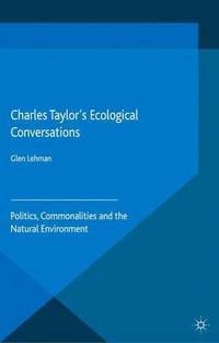Book Cover for Charles Taylor's Ecological Conversations by Glen Lehman