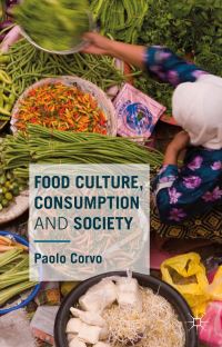 Book Cover for Food Culture, Consumption and Society by Paolo Corvo