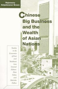 Book Cover for Chinese Big Business and the Wealth of Asian Nations by R Brown