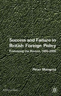 Book Cover for Success and Failure in British Foreign Policy by P Mangold