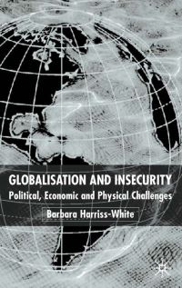 Book Cover for Globalization and Insecurity by Barbara HarrissWhite