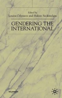 Book Cover for Gendering the International by Hakan Seckinelgin, Louiza Odysseos